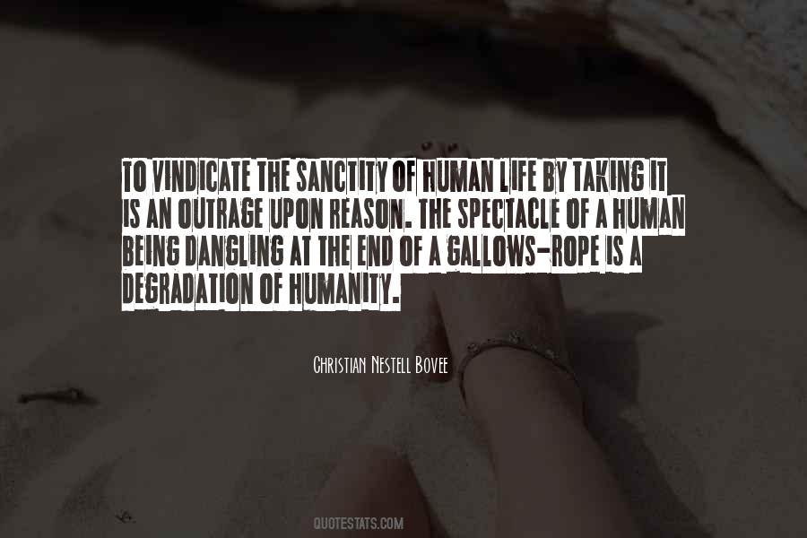 Quotes About Sanctity Of Human Life #1707404