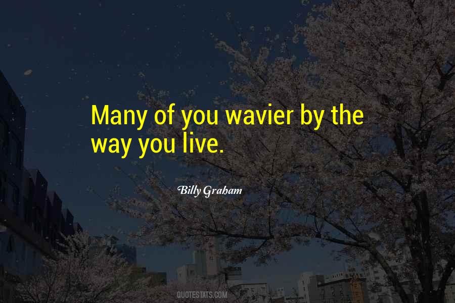 Quotes About The Way You Live #651560