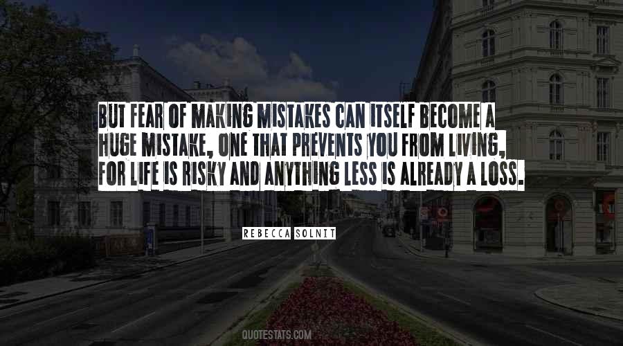 Quotes About Making Mistakes And Learning #1551024