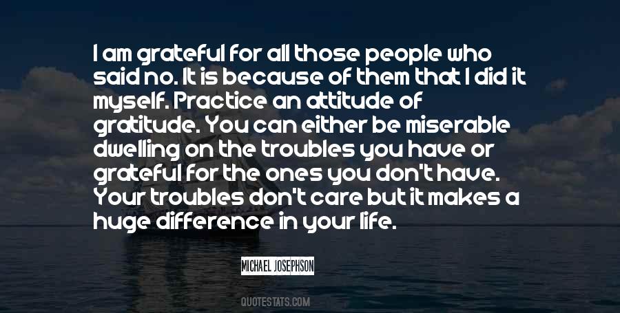 Quotes About I Don't Care Attitude #1249790