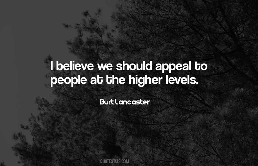 Quotes About Higher Levels #1662322