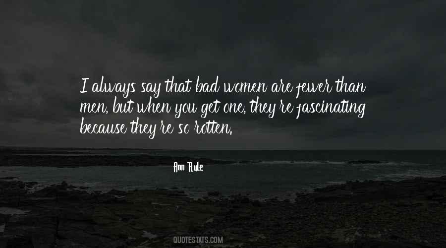Bad Women Quotes #1486718