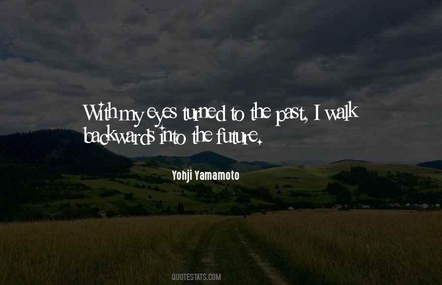 Past Walk Quotes #1087720