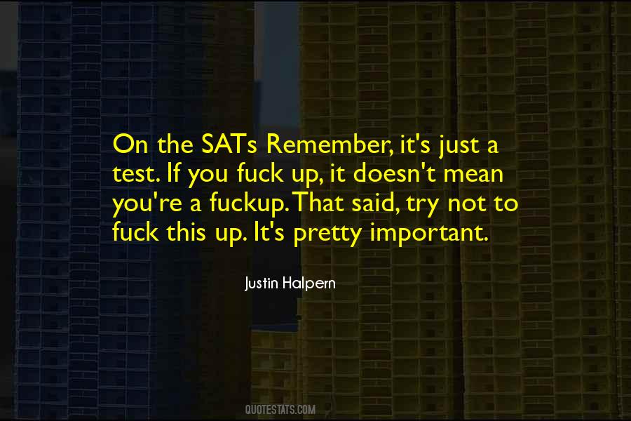 Quotes About The Sats #558614