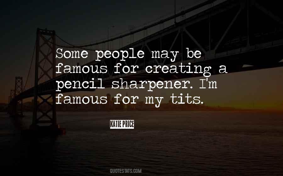Quotes About Sharpener #1000250
