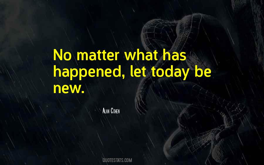 Happened Today Quotes #370903