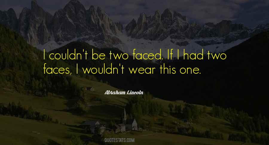 Quotes About Two Faces #1755071