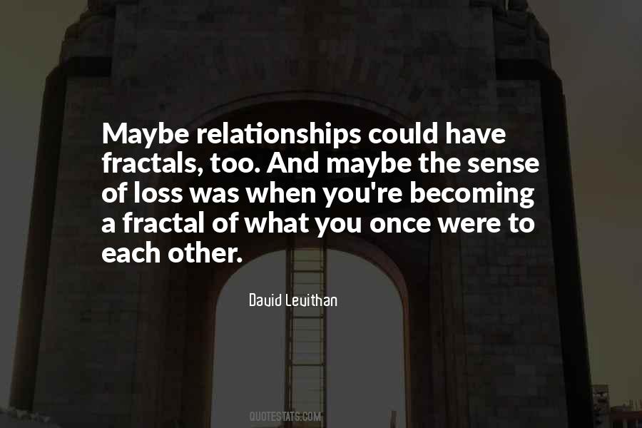 Loss Relationships Quotes #1067588