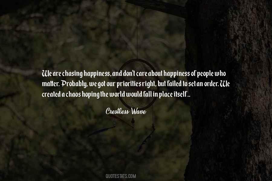 Quotes About Chasing Happiness #1262559