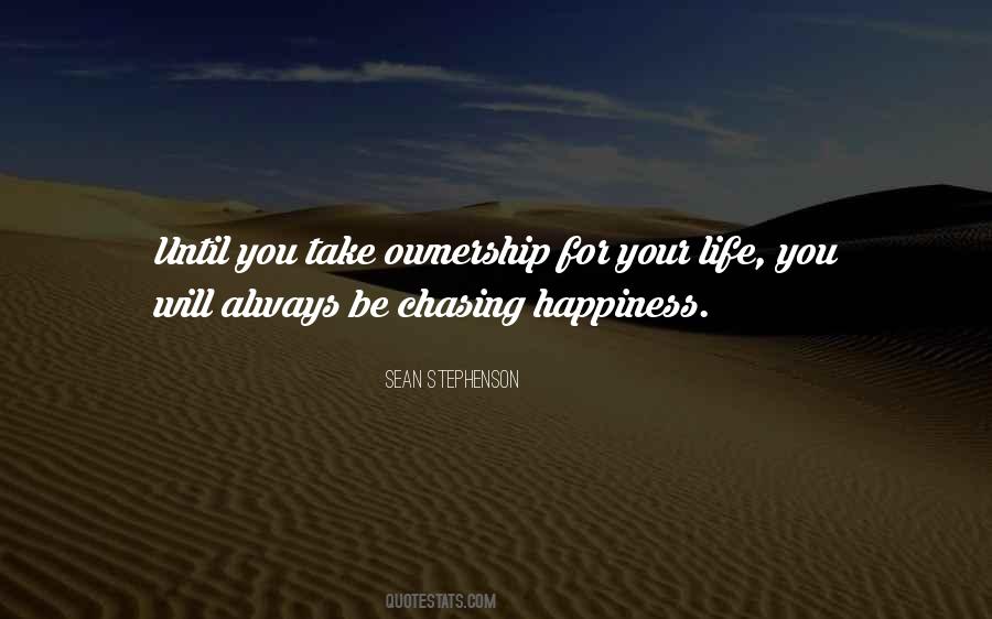 Quotes About Chasing Happiness #221011