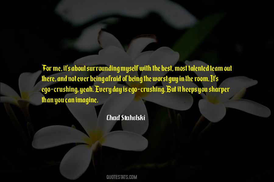 Quotes About The Worst Day #309176