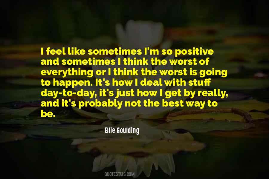 Quotes About The Worst Day #342794