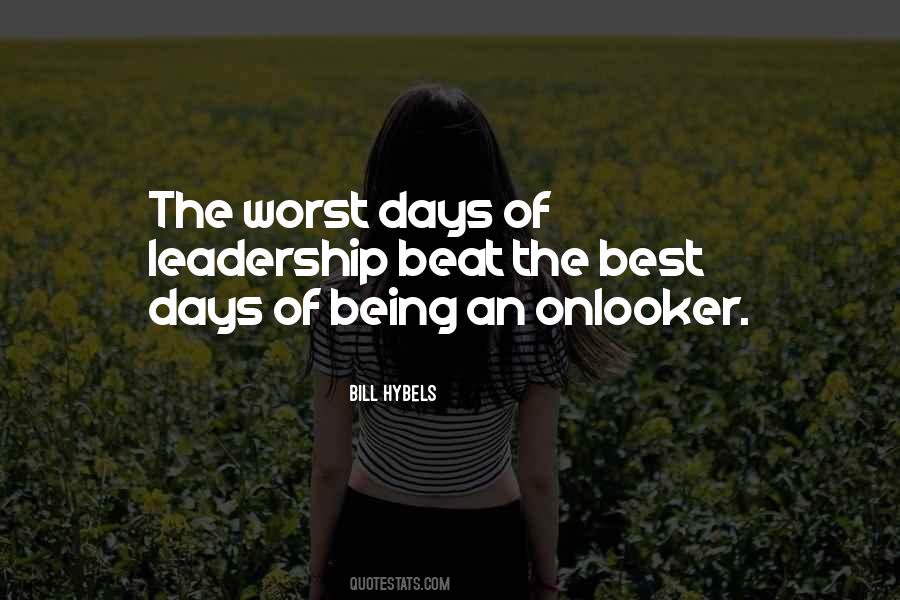 Quotes About The Worst Day #382323