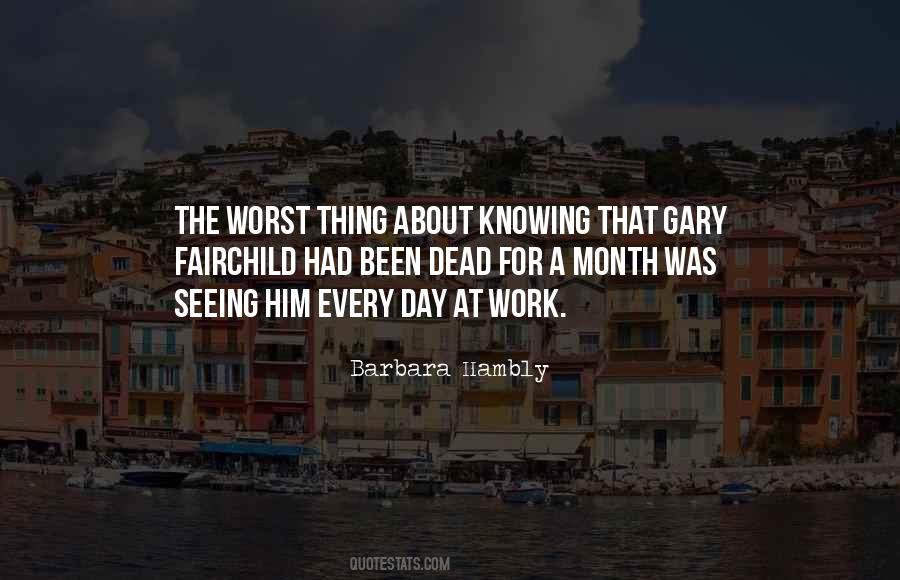 Quotes About The Worst Day #518705