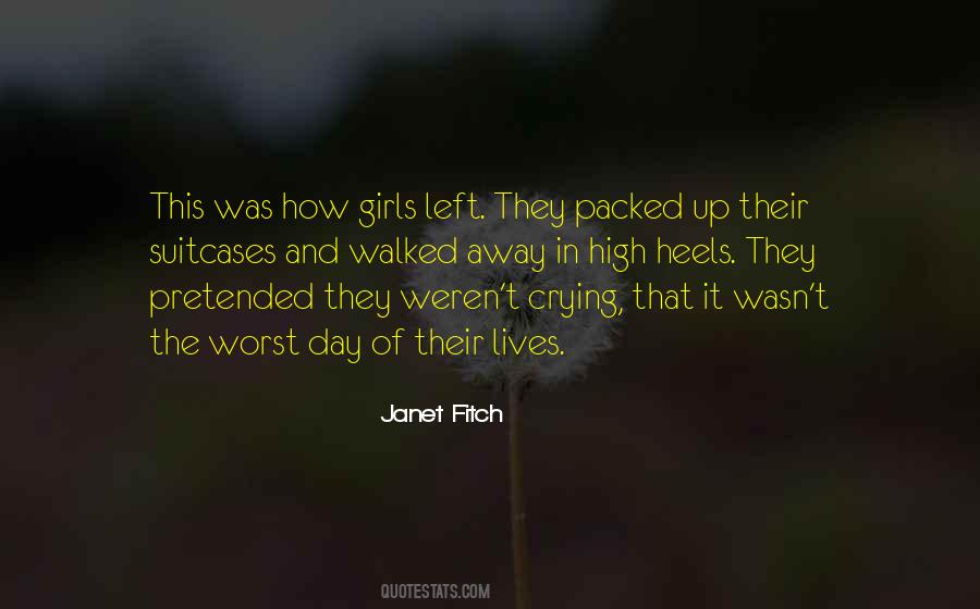 Quotes About The Worst Day #565818