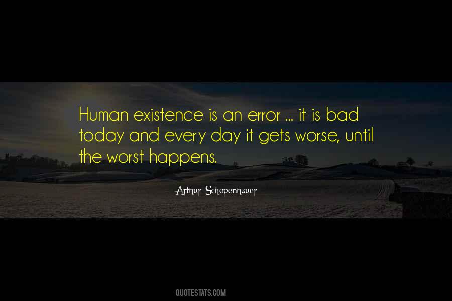 Quotes About The Worst Day #653684