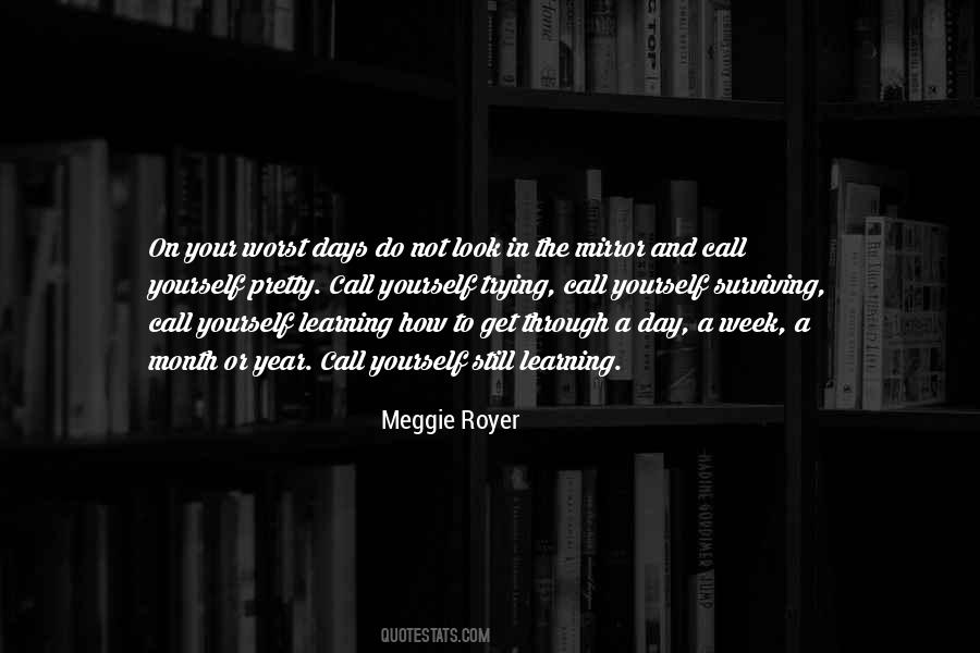 Quotes About The Worst Day #669519