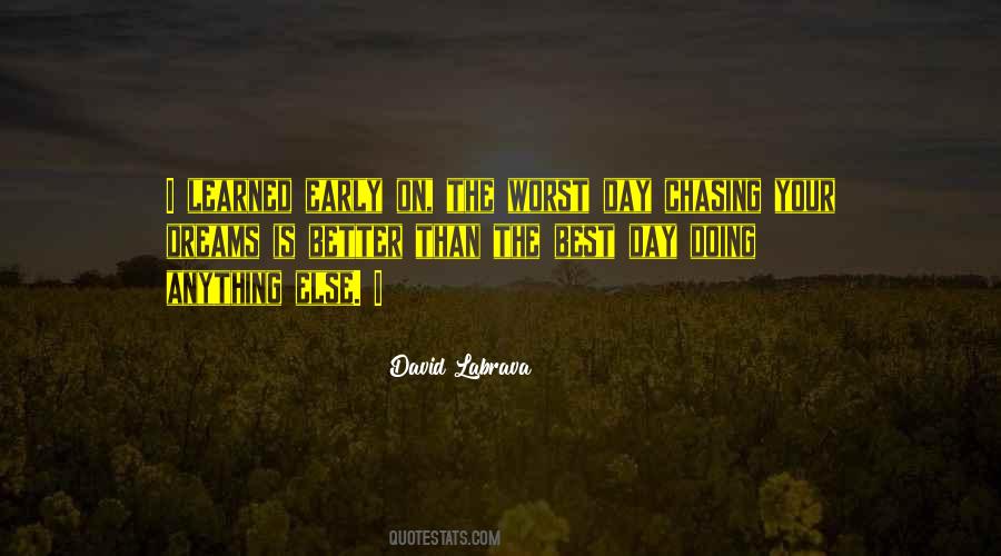Quotes About The Worst Day #80766