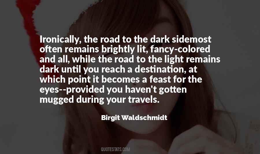 Quotes About Destination Addiction #1431701
