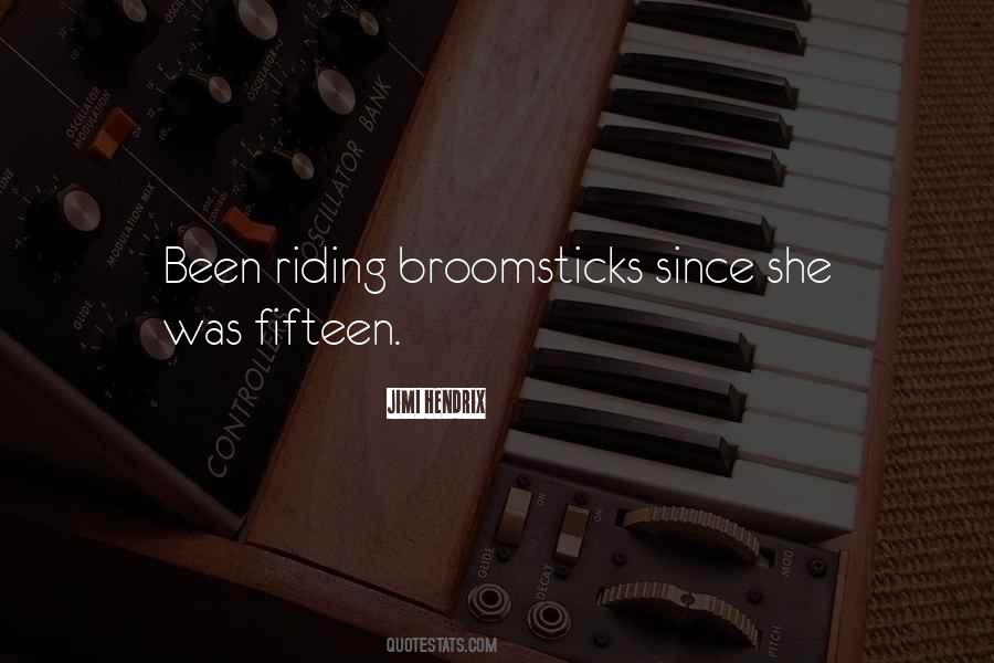 Quotes About Broomsticks #1221628