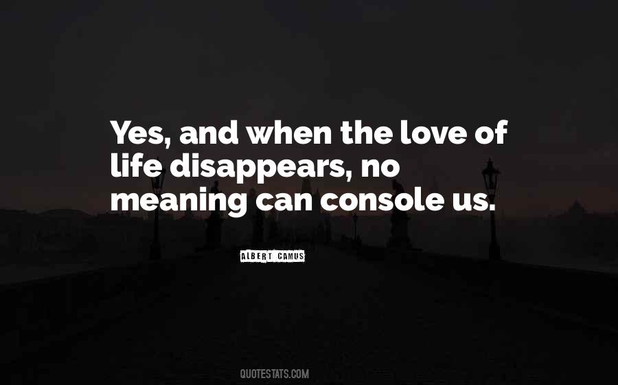 Quotes About The Meaning Of Life And Love #1231458