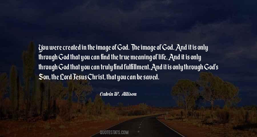 Quotes About The Meaning Of Life And Love #1643402