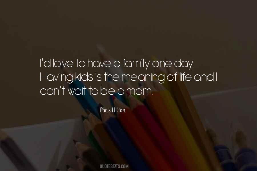 Quotes About The Meaning Of Life And Love #617428