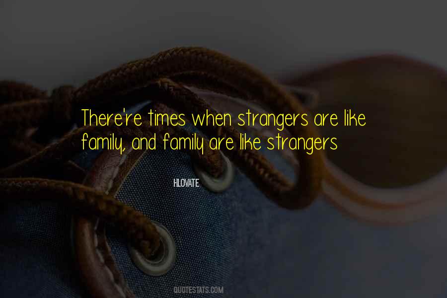 Quotes About Like Family #134112