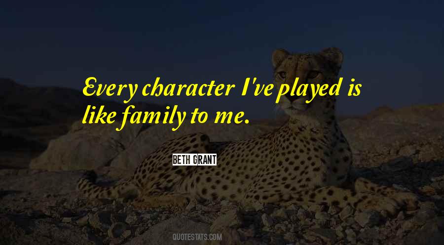 Quotes About Like Family #1392704