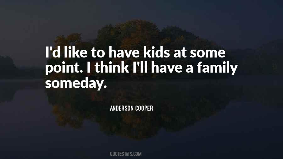 Quotes About Like Family #41847