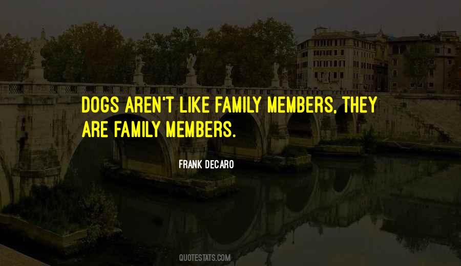 Quotes About Like Family #69144