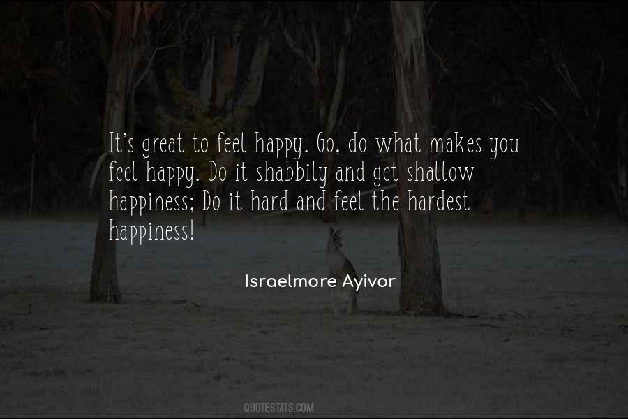 Feel Happy Quotes #1475164