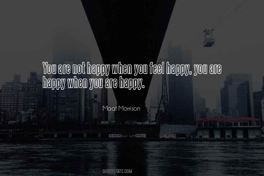 Feel Happy Quotes #1553320