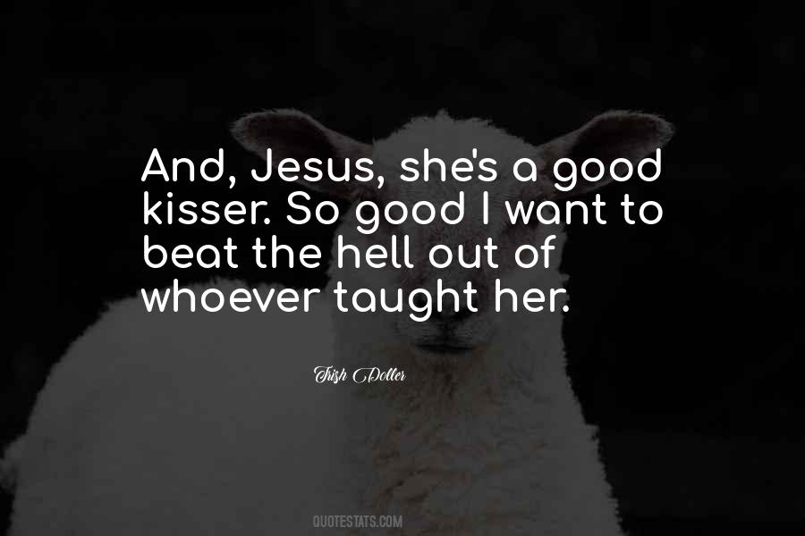 Quotes About Best Kisser #470092