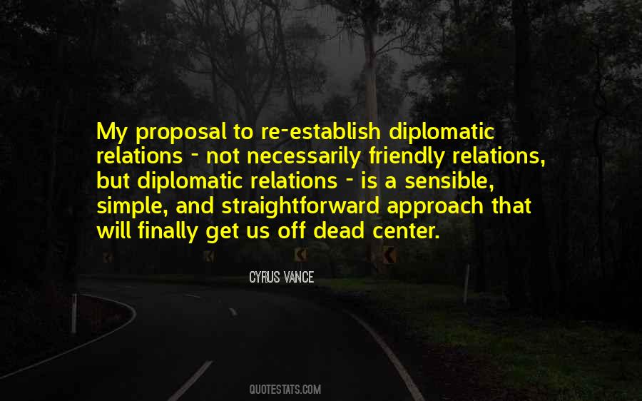 Quotes About Diplomatic Relations #404786