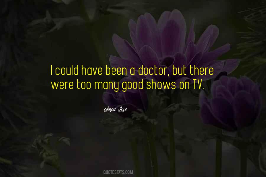 Quotes About Love Tv Shows #106834