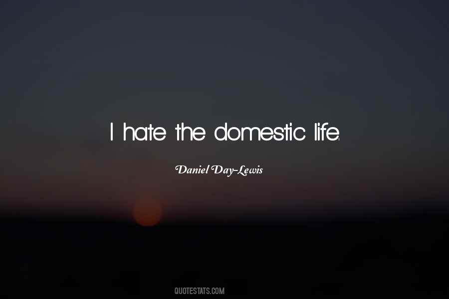 Quotes About Domestic Life #692599