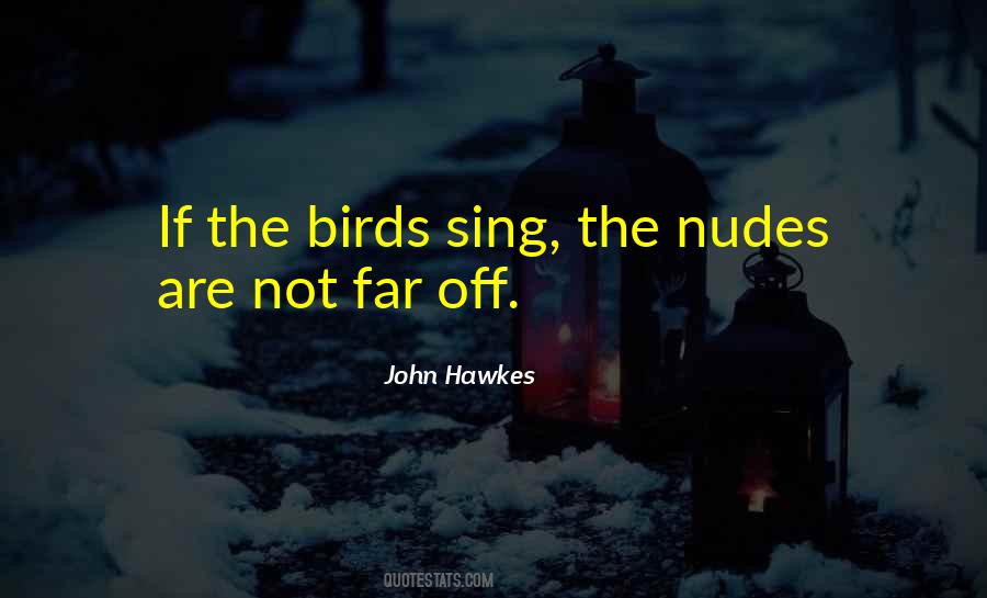 Quotes About The Birds #1056315