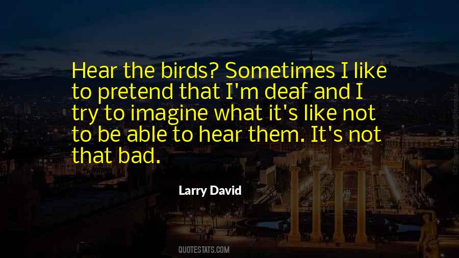 Quotes About The Birds #1155453