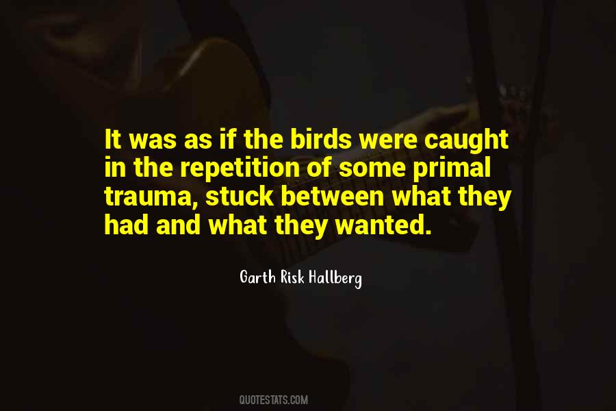 Quotes About The Birds #994627