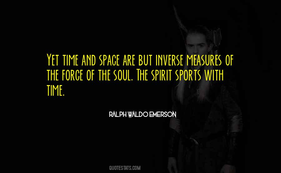 Quotes About The Soul And Spirit #152325