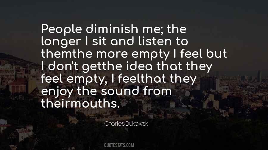 Quotes About I Feel Empty #353827