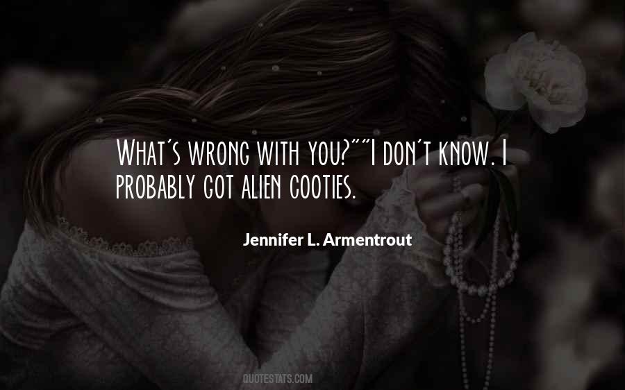 Quotes About Cooties #1700725