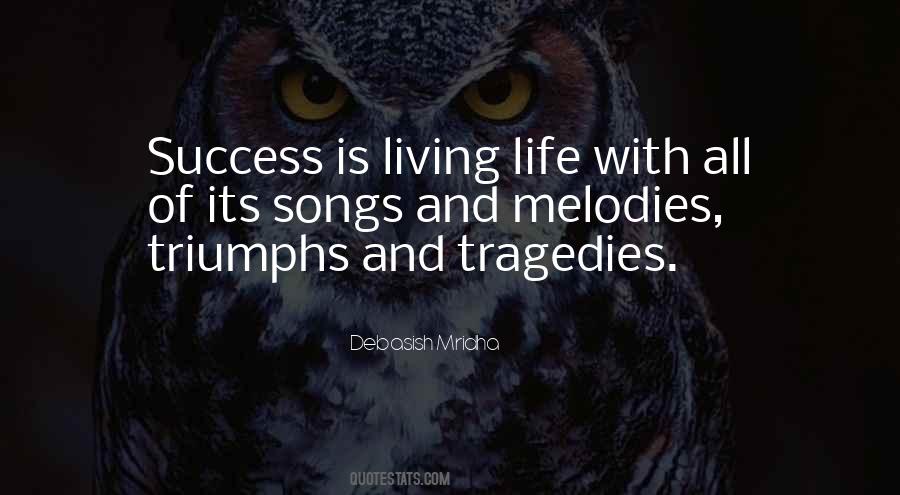 Quotes About Life's Triumphs #1584549