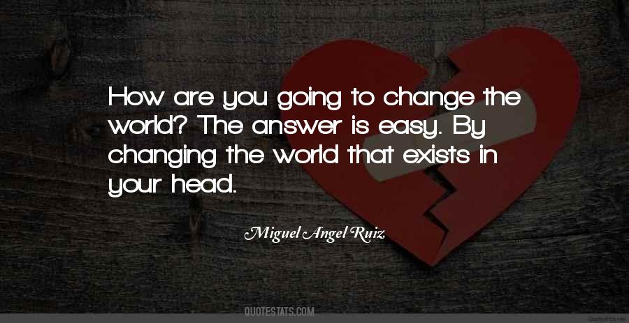 Quotes About How To Change The World #1163156