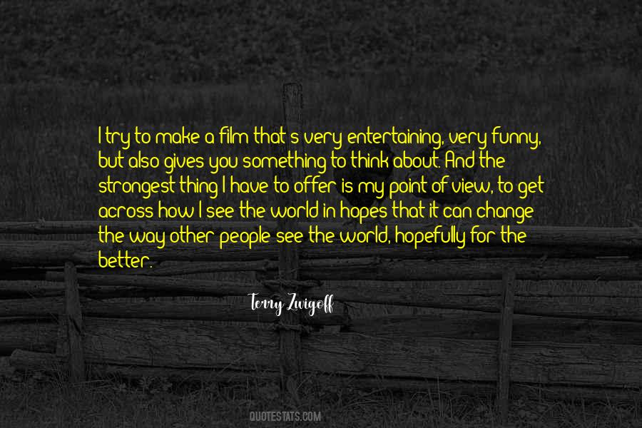 Quotes About How To Change The World #53385