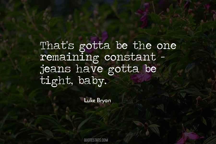 Quotes About Tight Jeans #1691379