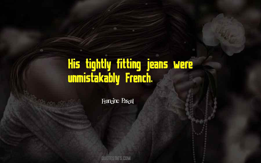 Quotes About Tight Jeans #666778