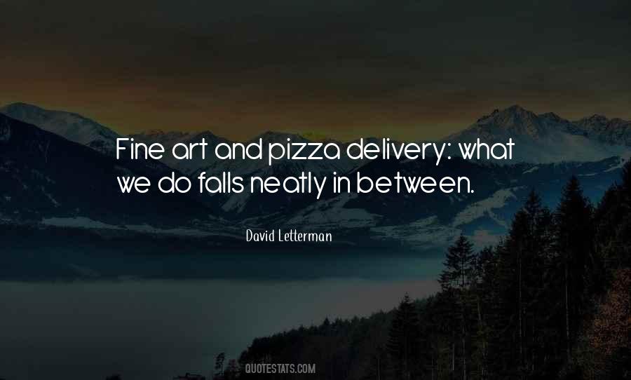 Quotes About Pizza Delivery #1042356