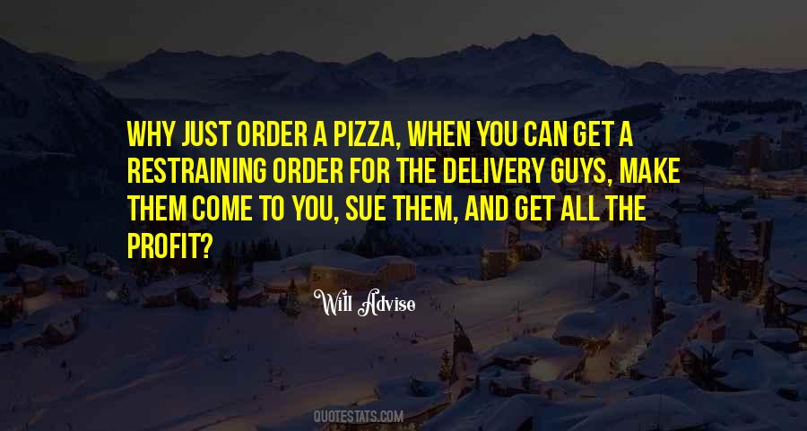 Quotes About Pizza Delivery #1822227